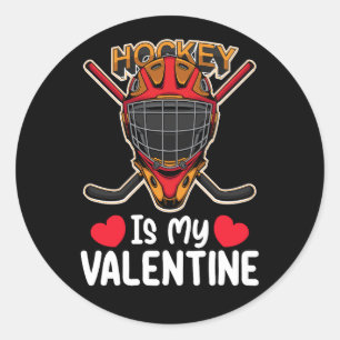 Hockey Is My Valentine Day Ice Sports Classic Round Sticker