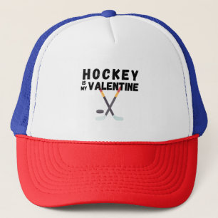 Hockey Is My Valentine Funny Valentine's Day Trucker Hat