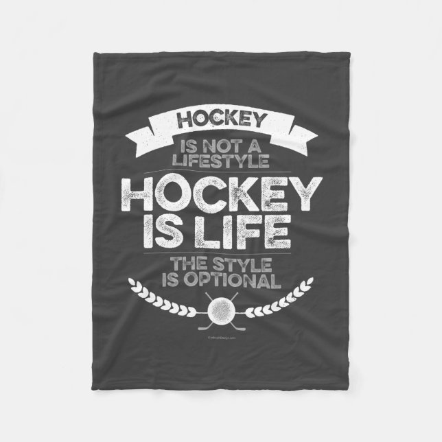 Hockey Is Not A Lifestyle Fleece Blanket (Front)