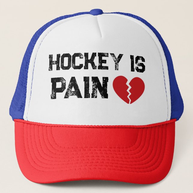 Hockey is PAIN Trucker Hat (Front)