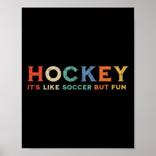 Hockey It's Like Soccer But Fun _1 Poster