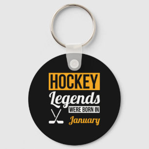 Hockey Legends Were Born In January Birthday Gift Keychain