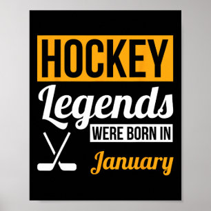Hockey Legends Were Born In January Birthday Gift Poster