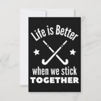 Hockey: Life is better when we stick together.