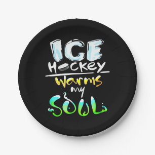 Hockey Lover   Ice Hockey Warms My Soul Paper Plate