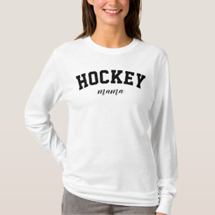 Hockey Mama Cute Sports Mom University College T-Shirt