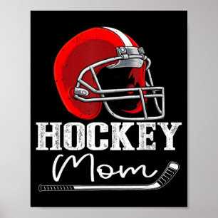 Hockey Mom Funny Hockey Player Mom Poster