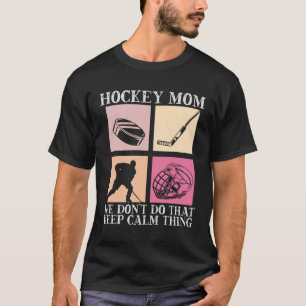 Hockey Mom Motherhood Best Mama Ever Hockey   3 T-Shirt