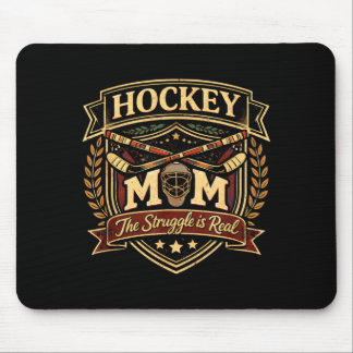 Hockey Mom The Struggle Is Real Ice Arena Fan Mouse Pad