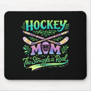 Hockey Mom The Struggle Is Real Team Spirit Parent Mouse Pad