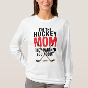 Hockey Mom They Warned You About Red T-Shirt