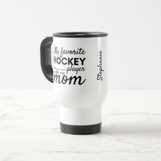 Hockey mom travel mug favourite player