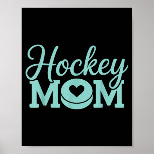 Hockey Mom Women Ice Hockey Player Ice Hockey 1 Poster