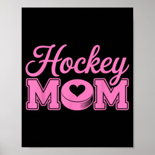 Hockey Mom Women Ice Hockey Player Ice Hockey Poster