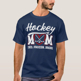 Hockey Momired Frozen Broke Ice Hockey Player Moth T-Shirt