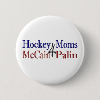 Hockey Moms 4 McCain Palin 2 Inch Round Button