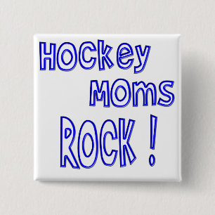 Hockey Moms Rock ! (blue) 2 Inch Square Button