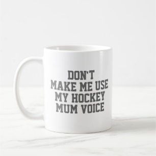Hockey mum Gift Mug   Funny Quote Slogan Coach