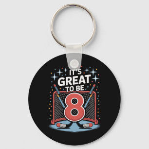 Hockey Net And Sticks It's Great To Be 8  Keychain