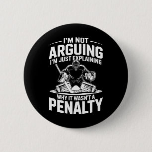 Hockey Penalty, Ice Hockey Coach Player 2 Inch Round Button