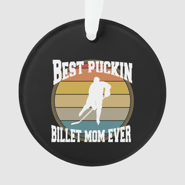 Hockey personnalisé meilleur Puckin Billet Maman j (devant)