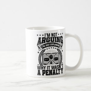 Hockey Player Arguing Funny Ice Hockey Joke Sarcas Coffee Mug