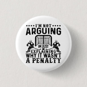 Hockey Player Arguing Gift Funny Hockey 1 Inch Round Button