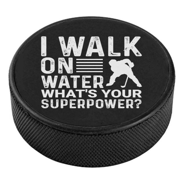 Hockey Player I Walk on Water Hockey Puck (3/4)