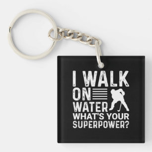 Hockey Player I Walk on Water Keychain