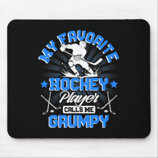 Hockey Player Ice My Favorite Hockey Player Calls Mouse Pad