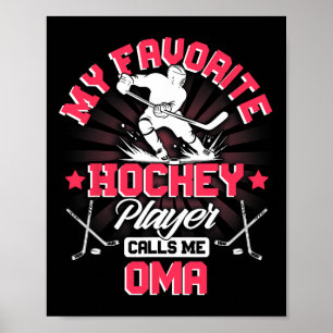 Hockey Player Ice My Favorite Hockey Player Calls  Poster