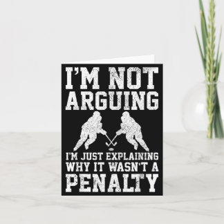 Hockey Player Not Arguing Wasnt Penalty Funny Gift Card