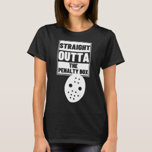Hockey Player Straight Outta Penalty Box Funny Ice T-Shirt