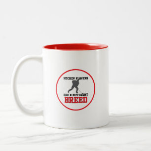 Hockey Players Are A Different Breed Two-Tone Coffee Mug