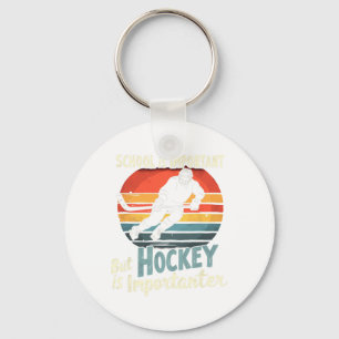 Hockey Priority Over School Funny  Keychain
