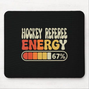Hockey Referee Energy 67 Percent Funny Job Title H Mouse Pad