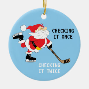 Hockey Santa Skating Checkin' It Once Christmas Ceramic Ornament