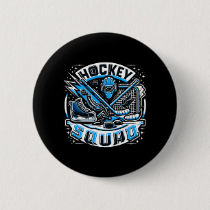 Hockey Squad _ Hockey Design For Hockey Players 2 Inch Round Button
