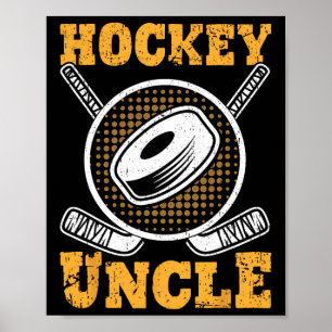 Hockey Uncle Family Sports Coach Player Father's D Poster