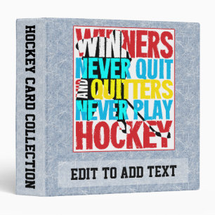 Hockey Winners Never Quit 3 Ring Binder