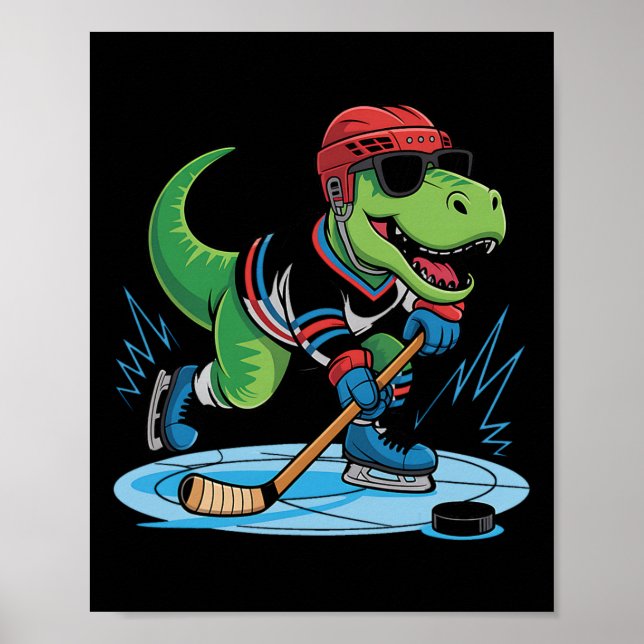 Hockeysaurus T-rex Hockey Dinosaur  Poster (Front)