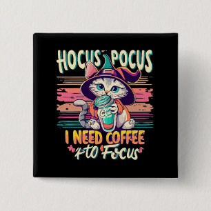 Hocus Focus - I need coffee to focus 2 Inch Square Button