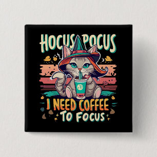 Hocus Focus - I need coffee to focus 2 Inch Square Button
