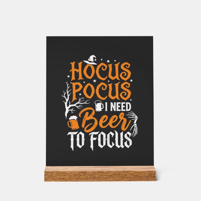 Hocus Pocus Beer Halloween Design_1 Acrylic Sign (Front)