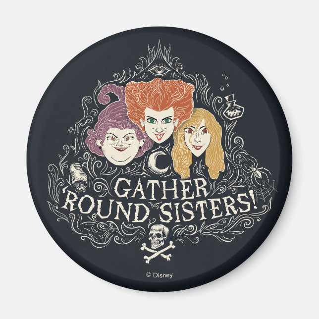 Hocus Pocus Gather 'Round Sisters Magnet (Front)