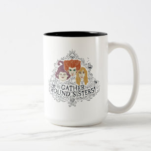 Hocus Pocus Gather 'Round Sisters Two-Tone Coffee Mug