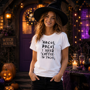 Hocus Pocus I Need Coffee To Focus Funny Halloween T-Shirt