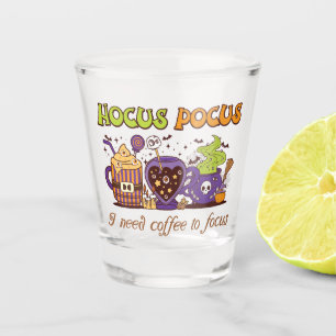 Hocus Pocus - I Need Coffee To Focus Shot Glass