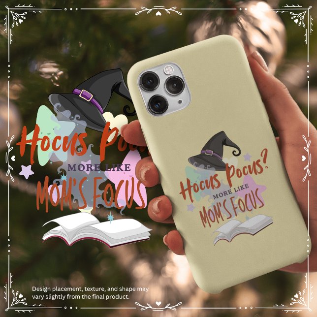 Hocus Pocus? More Like Mom's Focus Case-Mate iPhone Case (Hocus Pocus? More Like Mom's Focus Cover from The Beekeeper Store)
