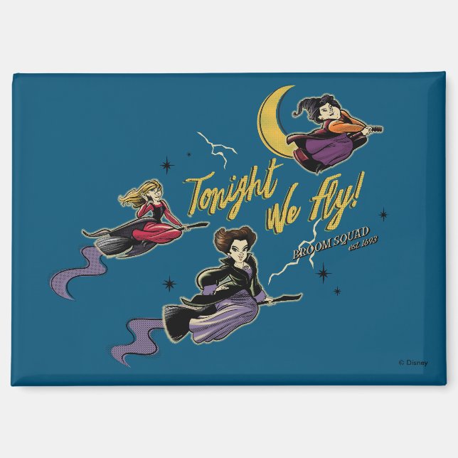 Hocus Pocus Tonight We Fly Broom Squad Magnet (Front)